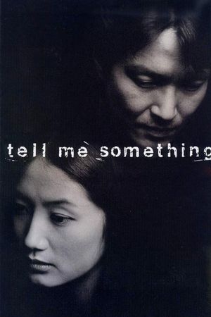 Tell Me Something's poster