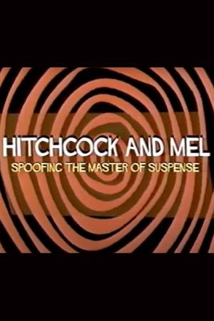 Hitchcock and Mel: Spoofing the Master of Suspense's poster