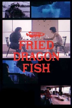 Fried Dragon Fish's poster