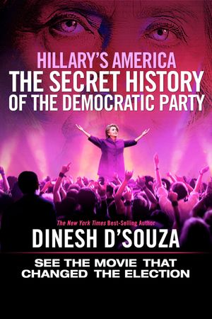 Hillary's America: The Secret History of the Democratic Party's poster