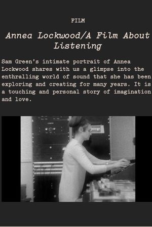 Annea Lockwood: A Film About Listening's poster