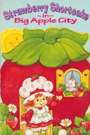 Strawberry Shortcake in Big Apple City's poster