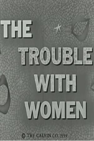 The Trouble with Women's poster