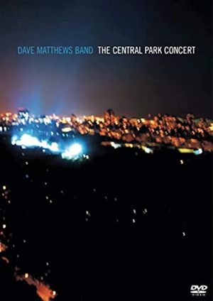 Dave Matthews Band: The Central Park Concert's poster image