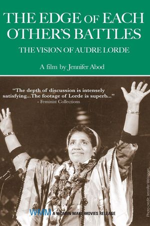 The Edge of Each Other's Battle: The Vision of Audre Lorde's poster