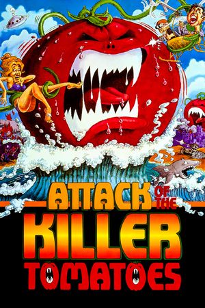 Attack of the Killer Tomatoes!'s poster