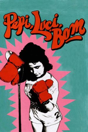 Pepi, Luci, Bom and Other Girls Like Mom's poster