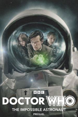 Doctor Who: The Impossible Astronaut Prequel's poster