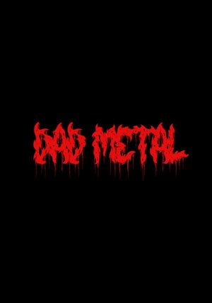 Dad Metal's poster