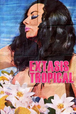 Tropical Ecstasy's poster