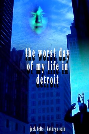 The Worst Day of My Life in Detroit's poster