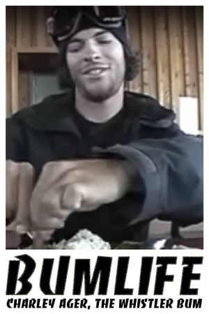 BUMLIFE: Charley Ager, the Whistler bum's poster