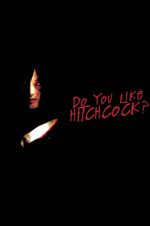 Do You Like Hitchcock?'s poster