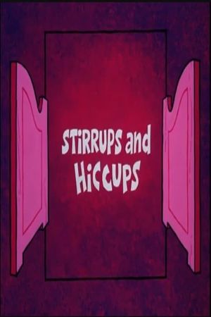 Stirrups and Hiccups's poster