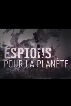 Espions pour la planète's poster