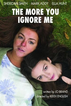 The More You Ignore Me's poster
