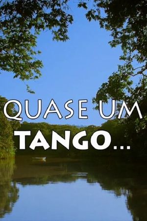 Quase um Tango's poster
