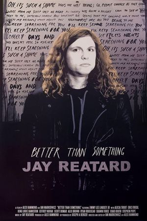 Better Than Something: Jay Reatard's poster