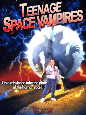 Teenage Space Vampires's poster