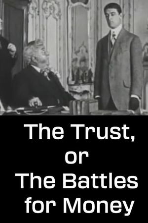 The Trust, or The Battles for Money's poster