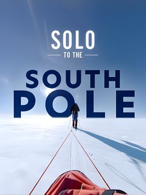 Solo to the South Pole's poster