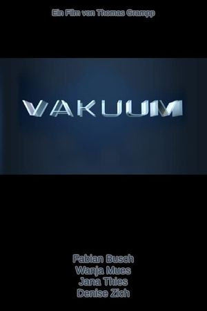 Vakuum's poster
