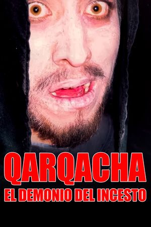 Qarqacha: El Demonio del Incesto's poster