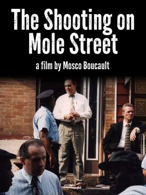 Philadelphie: la fusillade de Mole Street's poster