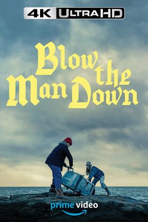 Blow the Man Down's poster