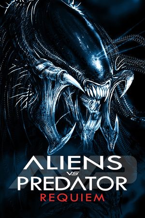 Aliens vs. Predator: Requiem's poster