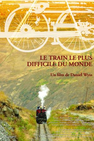 Le train le plus difficile du monde's poster