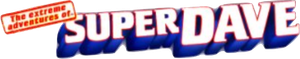 The Extreme Adventures of Super Dave's poster
