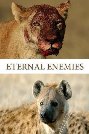 Eternal Enemies: Lions and Hyenas's poster