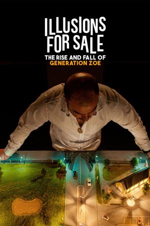 Illusions for Sale: The Rise and Fall of Generation Zoe's poster