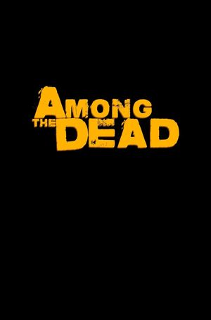 Among the Dead's poster