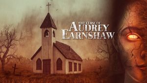 The Curse of Audrey Earnshaw's poster