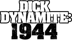 Dick Dynamite 1944's poster