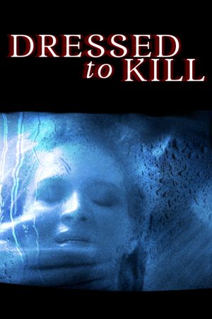 Dressed to Kill's poster