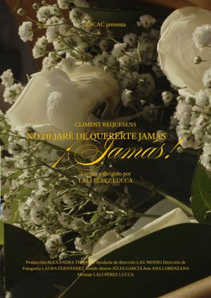No dejaré de quererte jamás, ¡Jamás!'s poster