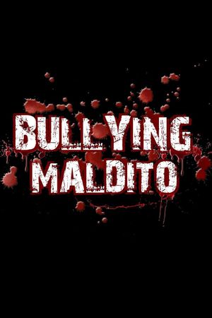 Bullying maldito's poster image