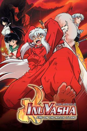 Inuyasha the Movie 4: Fire on the Mystic Island's poster