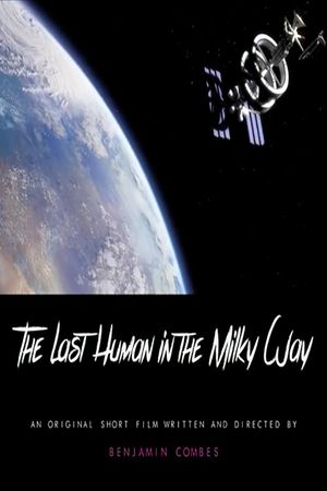 The Last Human in the Milky Way's poster