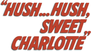 Hush...Hush, Sweet Charlotte's poster