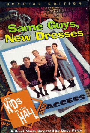 Kids in the Hall: Same Guys, New Dresses's poster
