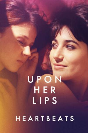 Upon Her Lips: Heartbeats's poster image