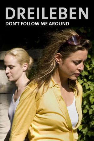 Dreileben: Don’t Follow Me Around's poster