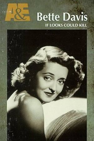 Biography: Bette Davis — If Looks Could Kill's poster
