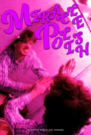 Miracle Polish's poster