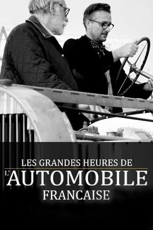 Les Grandes Heures de l'automobile française's poster