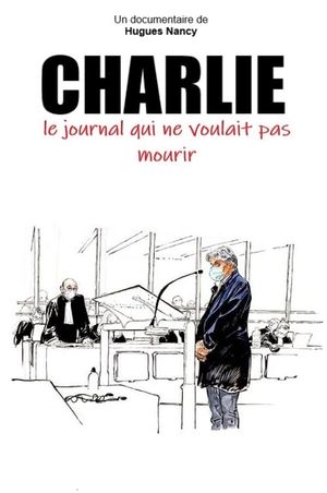 Charlie, le journal qui ne voulait pas mourir's poster